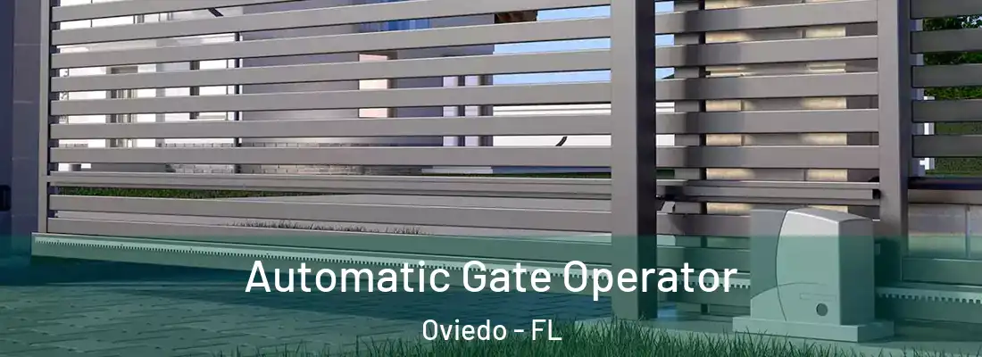 Automatic Gate Operator Oviedo - FL