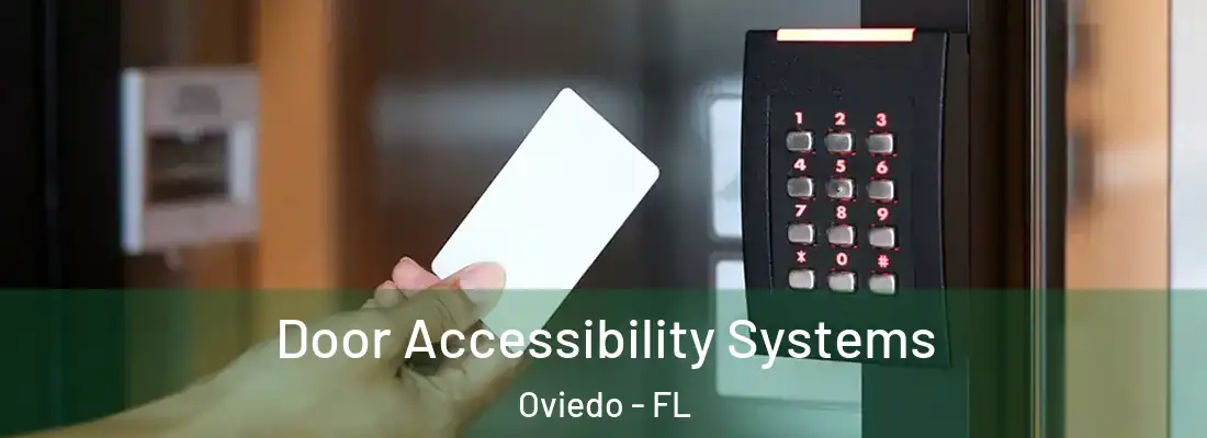 Door Accessibility Systems Oviedo - FL