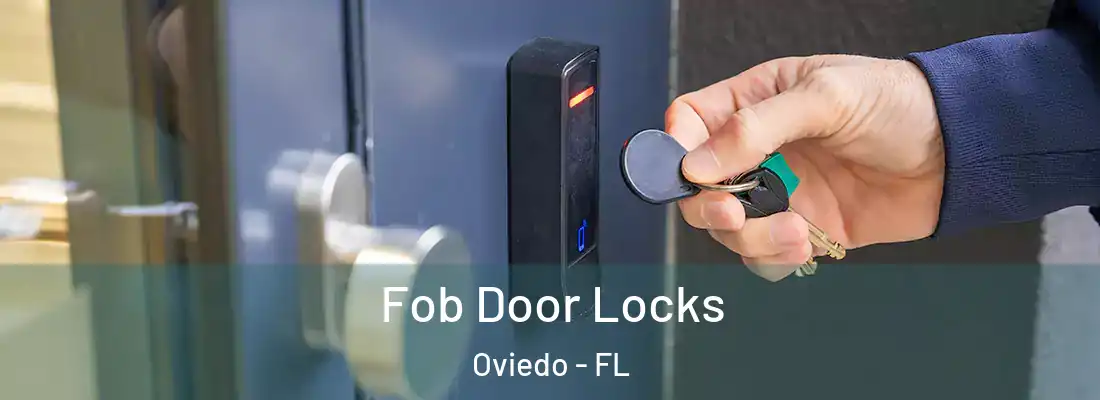 Fob Door Locks Oviedo - FL