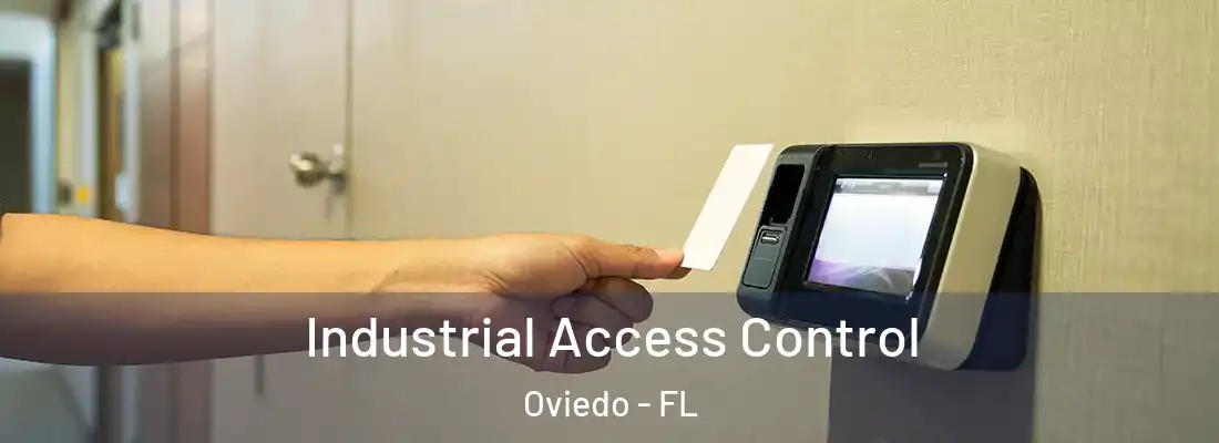 Industrial Access Control Oviedo - FL