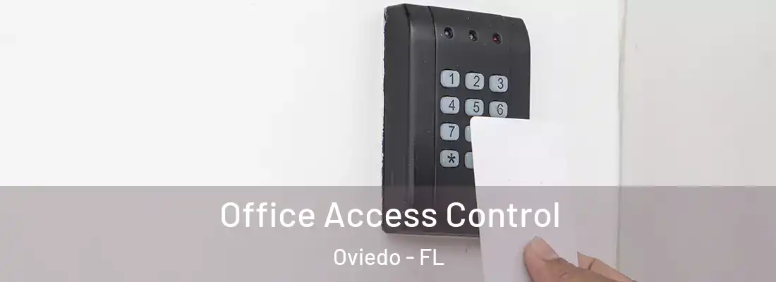 Office Access Control Oviedo - FL