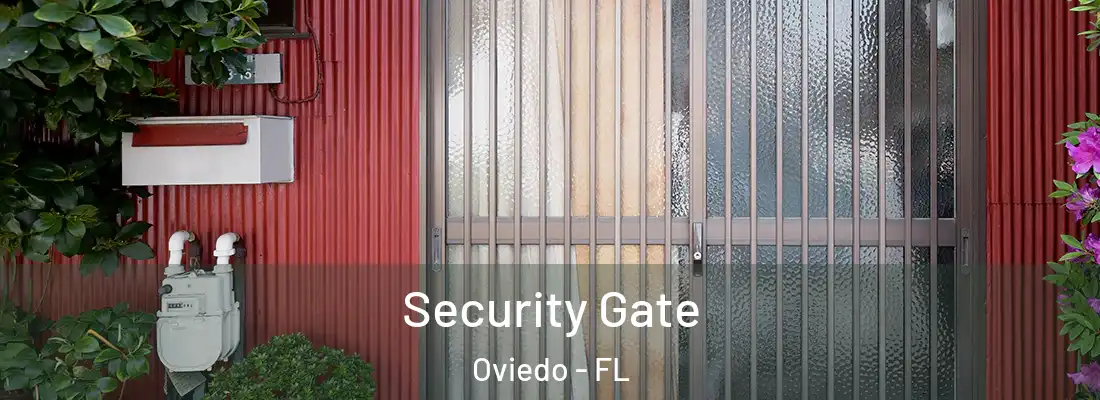 Security Gate Oviedo - FL