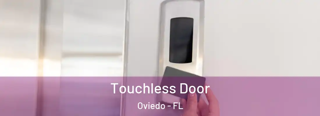 Touchless Door Oviedo - FL